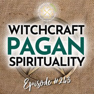 243: Pagan Spirituality, Earth Spirituality + Witchcraft | Stephanie C. Weinman