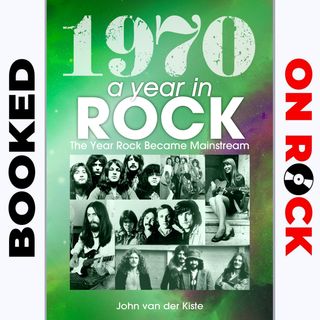 Episode 46 | "1970: A Year In Rock "/John Van der Kiste