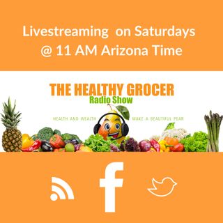 Healthy Grocer Radio Show-E01