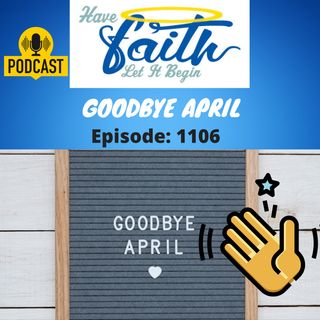 Ep1106: Goodbye April