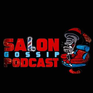 Salon Gossip Podcast