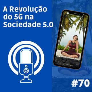 A Revolução do 5G na Sociedade 5.0