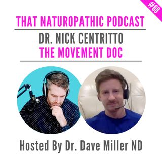 The Movement Doc w/ Dr. Nick Centritto