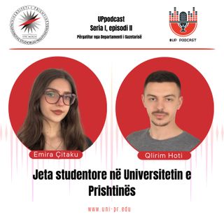 Jeta studentore në Universitetin e Prishtinës – Diskutojnë: studentja Emira Çitaku dhe kryetari i Parlamentit Studentor, Qlirim Hoti