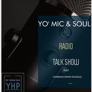 YO' MIC & SOUL RADIO TALK SHOW-  HARASSMENT AND DISCRIMINATION ON THE JOB