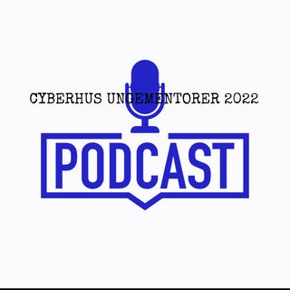 Cyberhus Podcast Ungementorer 2022