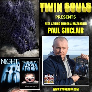 Twin Souls - Paul Sinclair: UFO Encounters & Documentary