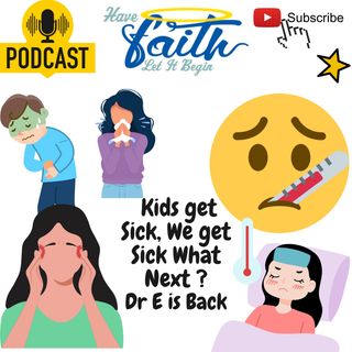 Ep1383: Kids Get Sick You Get Sick What Next