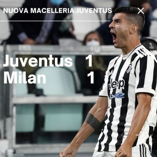 Juventus - Milan: continuiamo a giocare sempre mezza partita.