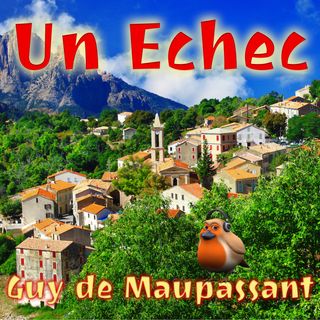 Un Echec, Guy de Maupassant (Livre audio)