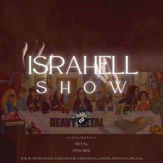 Lunes de Metal IsraHell Show 15 mayo