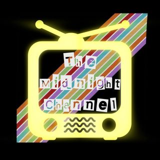 The midnight Channel Podcast