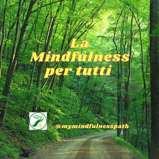 Ep. 26 - La Mindfulness e i pensieri