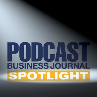 Podcast Business Journal Spotlight