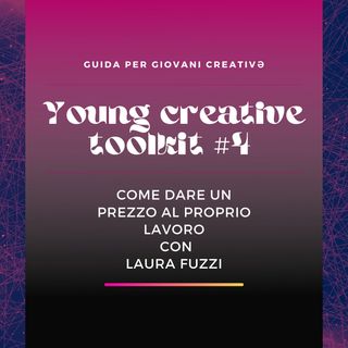 Dare un prezzo al proprio lavoro | Young Creative Toolkit #4