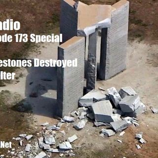 Episode 173  Georgia Guidestones Destroyed with Scott Wolter of America Unearthed