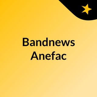 Bandnews Anefac