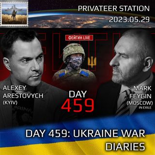 War Day 459: Ukraine War Chronicles with Alexey Arestovych & Mark Feygin