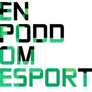 En Podd Om E-sport