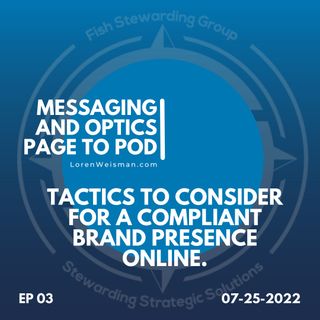Tactics to consider for a Compliant Brand Presence Online.