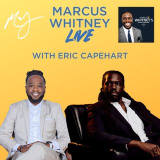 E114: Mental Health and Mentorship with Eric Capehart - #MWL Ep. 45