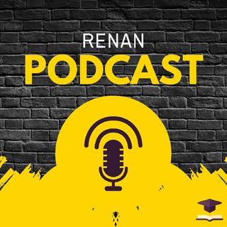 Renan Podcast