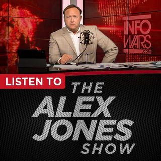 The Alex Jones Show - Infowars.com