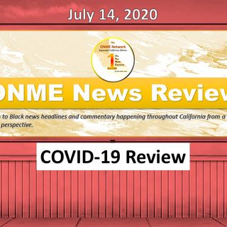 ONME News Special Report:  COVID-19 July 14, 2020