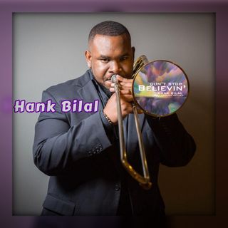 A journey in music with jazz artist/producer Trombonist Hank Bilal