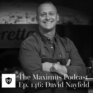 The Maximus Podcast Ep. 146 - David Nayfeld