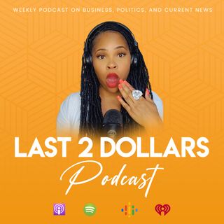 Last2dollarspodcast