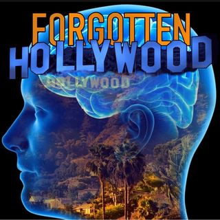 Episode 57- Book discussion on Forgotten Hollywood Forgotten History by Manny Pacheco