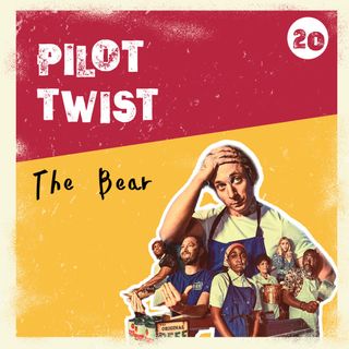 The Bear | Pilot Twist #20