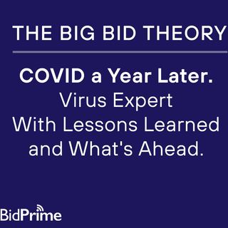 COVID a Year Later. Virus Expert With Lessons Learned and What's Ahead.