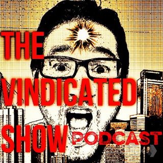The Vindicated Show Podcast
