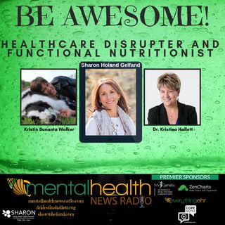 Be Awesome: Healthcare Disrupter and Functional Nutritionist Sharon Holand Gelfand