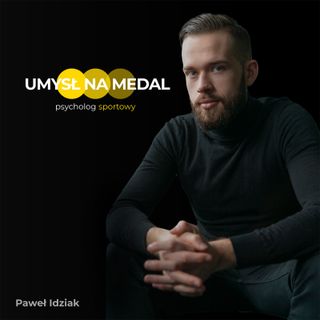 Umysł na medal - Paweł Idziak