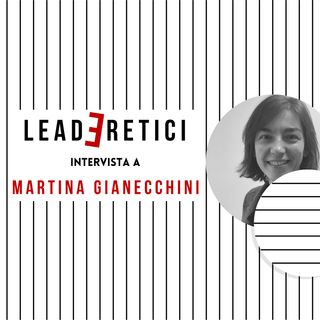 35 - Ripensare la carriera (per aggiungere senso al lavoro) | Con Martina Gianecchini