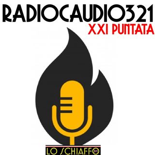 RADIOCAUDIO321 XXI PUNTATA