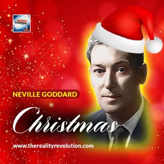 Neville Goddard - Christmas
