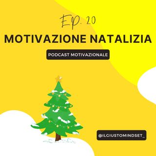 Podcast Motivazionale: "Motivazione Natalizia" (Xmas Edition)