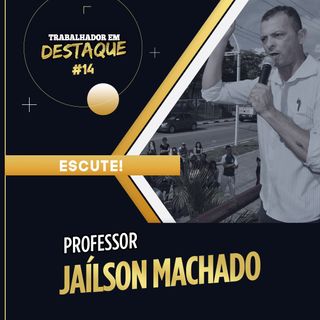 Jaílson Machado da Silva - 14 de outubro de 2022