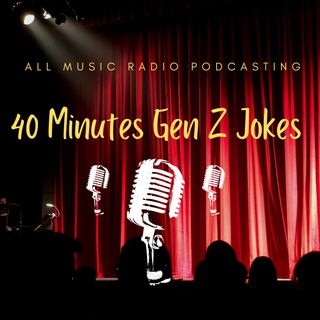 40 Minutes Of Gen Z Jokes