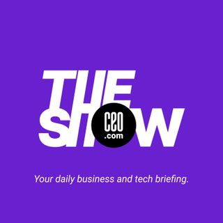 The CEO.com Show | Your Daily Business and Tech Briefing