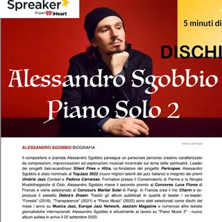 Ep. 1 - Il nuovo disco del pianista Alessandro Sgobbio