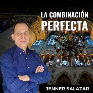 LA COMBINACIÓN PERFECTA