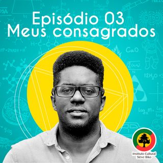 EP 03 - Meus Consagrados, os irmãos Rebouças