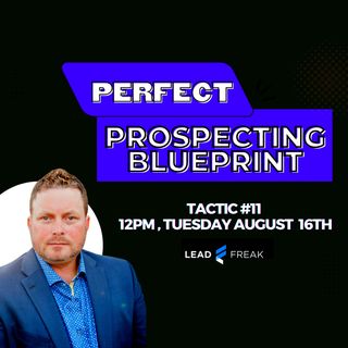 Perfect Prospecting Blueprint - Tactic 11
