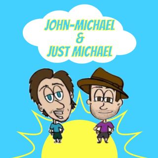 John-Michael & Just Michael