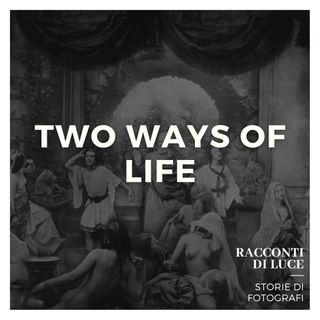 ICONIC 04 Two Ways of life